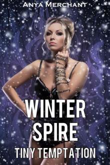 Winter Spire: Tiny Temptation