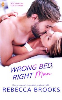 Wrong Bed, Right Man (Accidental Love)