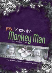 Yes, I Know the Monkey Man