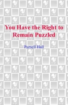 You Have the Right to Remain Puzzled